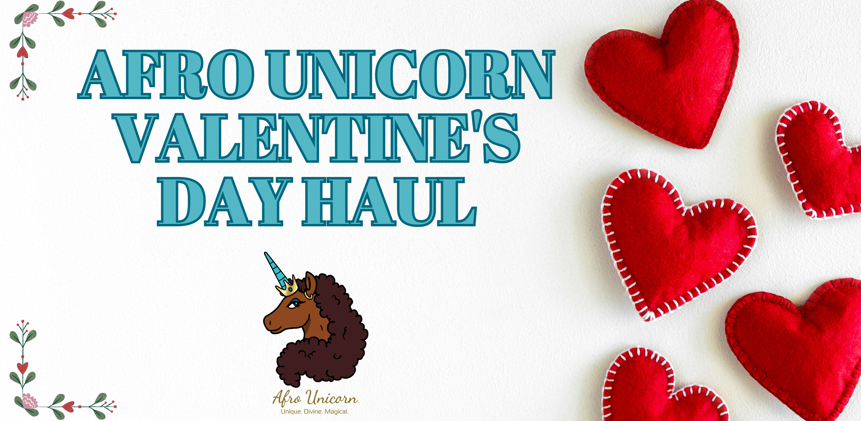 Afro Unicorn Valentine's Day Haul
